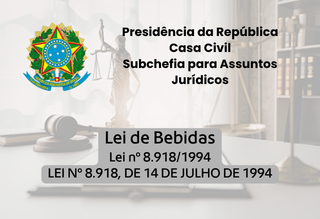 Presidência da República Casa Civil Subchefia para Assuntos Jurídicos LEI Nº 8.918, DE 14 DE JULHO DE 1994.